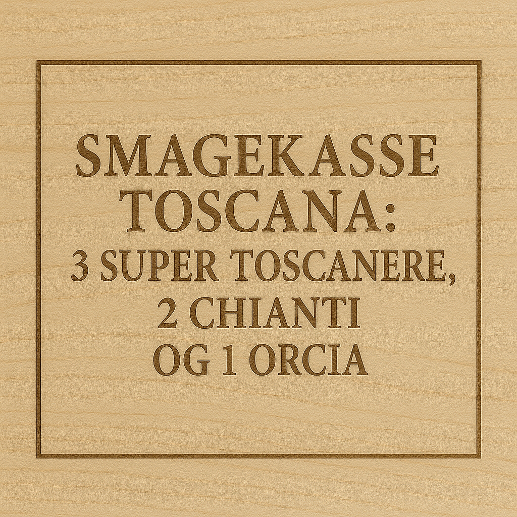 Smagekasse: Toscana - Chianti, Orcia og Super Toscanere